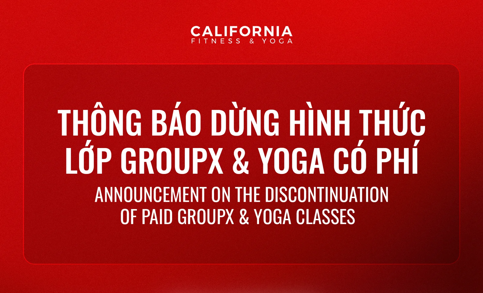 Thông báo của California Fitness & Yoga về việc dừng thu phí lớp GroupX và yoga
