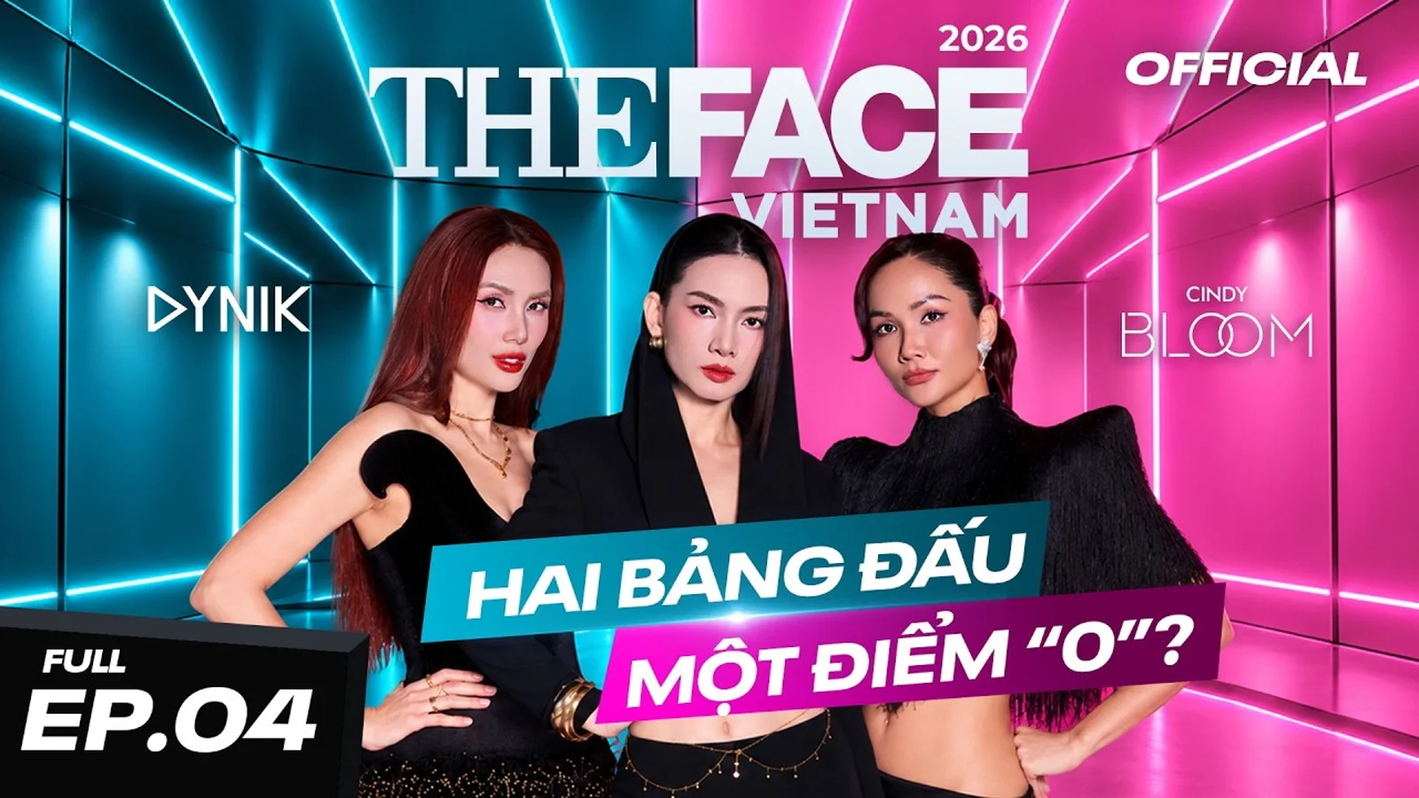 Ảnh bìa tập 4 The Face Vietnam 2026 với ba huấn luyện viên và dòng chữ hai bảng đấu, một điểm 0